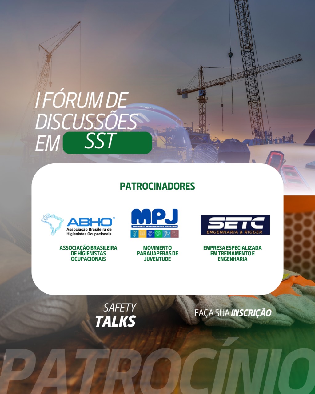 Patrocinadores: ABHO, MPJ e SETC